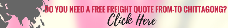 Get Free Quote from - to Chittagong from the best Freight Forwarders